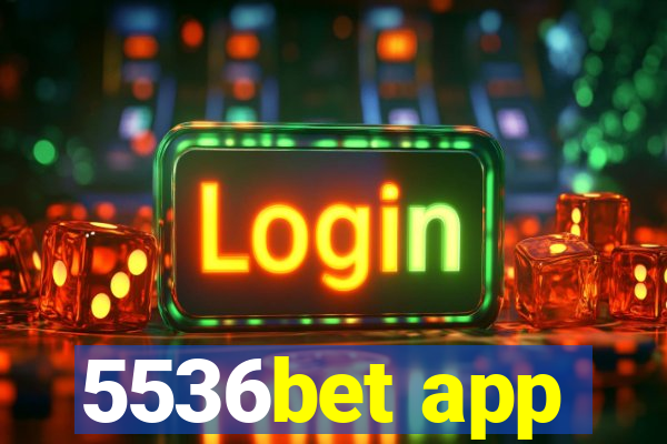 5536bet app